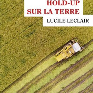 Hold up sur la terre