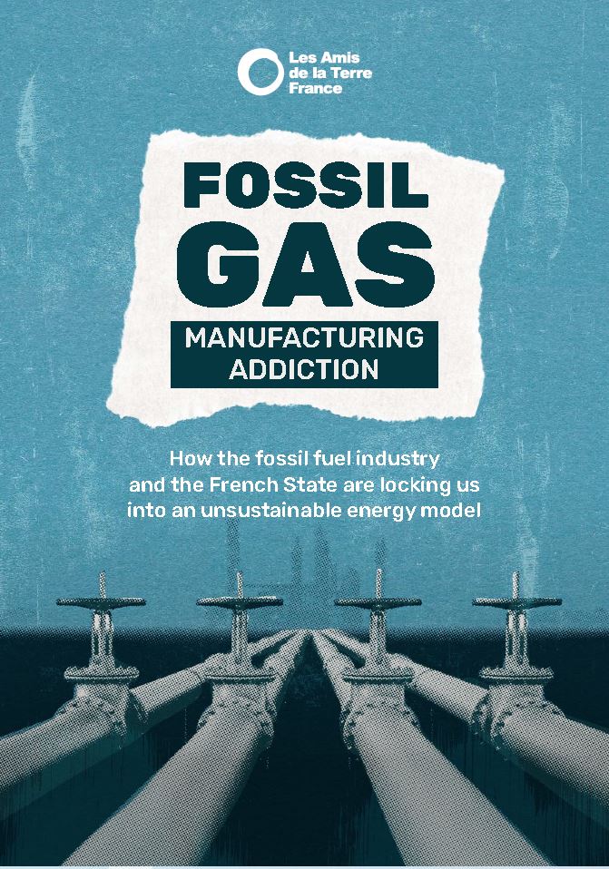 Fossil gas: Manufacturing addiction. How the fossil fuel industry and ...